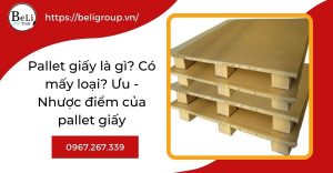 Pallet giấy là gì? Có mấy loại pallet giấy
